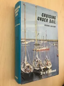 Cruising Under Sail, 80 diagrams, 250 Photos, Masts, Ropes, Rig, Sails, Hiscock - Picture 1 of 6