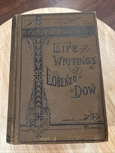 Life And Writings Of Lorenzo Dow John E. Potter & Company HB - Bild 1 von 13