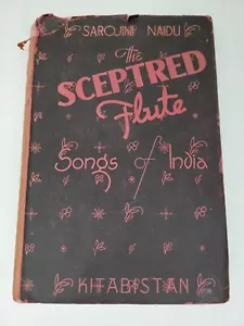 The Screptred 1943 Flute Songs of India - 1943 - Sarojini Naidu HC/DJ - Bild 1 von 11