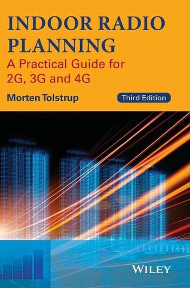 Indoor Radio Planning: A Practical Guide for 2G, 3G and 4G by Morten Tolstrup (E - Image 1 of 1