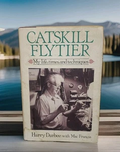 Catskill Flytier - Harry Darbee With Mac Francis - 1st Edition 1977 HCDJ  - Picture 1 of 18