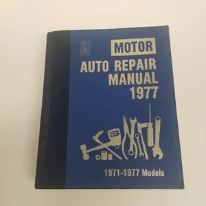 Motor Auto Repair Manual 1977, 1971-1977 Models, 40th Edition Hardcover - Picture 1 of 7
