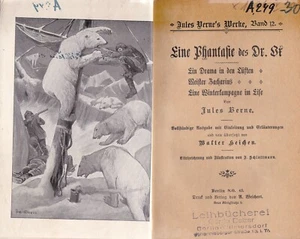 "Eine Phantasie des Dr. Ox" von Jules Verne  /  "In der Falle" von Emil Stolze - Picture 1 of 3