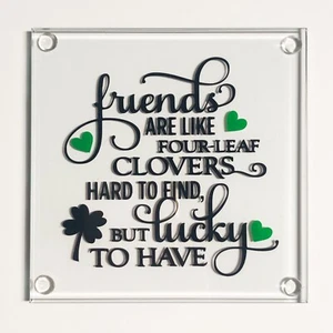 Friends Are Like Four Leaf Tréboles - Posavasos hechos a mano - Imagen 1 de 1