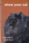 SHOW YOUR CAT Betty means WANITA FLOYD livre de poche commercial 1972 TFH en compétition 127300