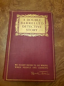 A Double Barrelled Detective Story by Mark Twain. 1902 1st edition, 1st printing - Imagen 1 de 6