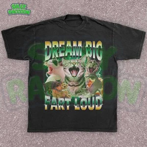 Funny Cat Meme Graphic Shirt Mens Womens, Dream Big Fart Loud Tee for Cat Lovers - Picture 1 of 15