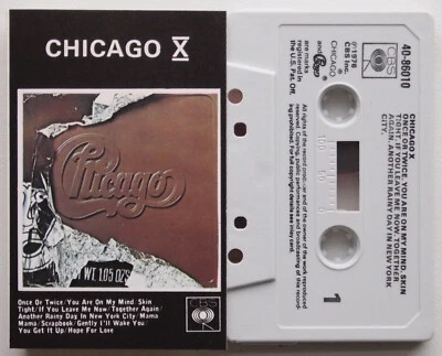 CHICAGO - X (CBS 4086010) 1976 UK CASSETTE TAPE IF YOU LEAVE ME NOW PETER CETERA - Image 1 of 3