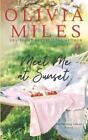 Meet Me at Sunset, bekannt geworden durch Miles, Olivia