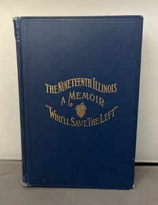 The Nineteenth Illinois A Memoir 50th Anniversary CIVIL WAR RARE Ist edition - Picture 1 of 11