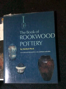 The Book of Rookwood Pottery By Herbert Peck (1968, HC) 250 Illustrations - Imagen 1 de 1