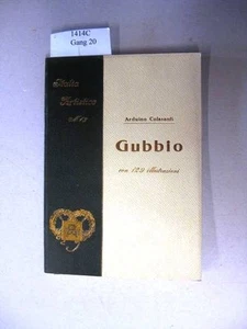 Gubbio. With 129 Illustrations./Mit 129 Abbildungen. Colasanti, Arduino.: - Bild 1 von 1