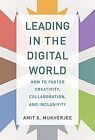 Leading in the Digital World: How to Foster Creativ... | Buch | Zustand sehr gut
