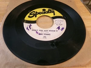 The Titans 45 - Don't You Just Know It - Specialty 625 - Picture 1 of 2