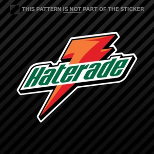 Haterade Sticker Self Adhesive Vinyl jdm haters - Bild 1 von 1
