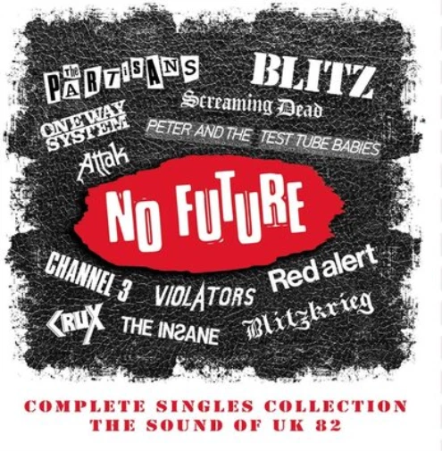 Various Artists No Future: Complete Singles Collection - The Sound of UK 82 (CD) - Bild 1 von 1