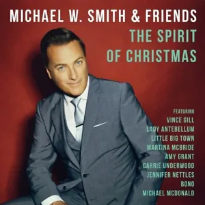 MICHAEL W SMITH & FRIENDS (feat. BONO of U2 etc) THE SPIRIT OF CHRISTMAS -SEALED - Picture 1 of 4