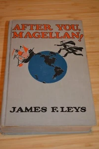 After You, Magellan! von James Leys 1927 HC ERSTDRUCK -- SELTEN & Sammlerstück - Bild 1 von 4