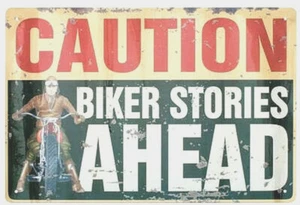 Achtung Biker Stories Ahead BLECHSCHILD lustig Metall Poster Garage Motorrad Deko - Bild 1 von 4
