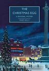 The Christmas Egg: A Seasonal Mystery (British Library Crime Classics), Kelly..