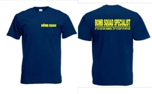 Bomb Squad Specialist Fun T-Shirt NSA CIA US Army Bomb Command Gr 3-5XL - Picture 1 of 10
