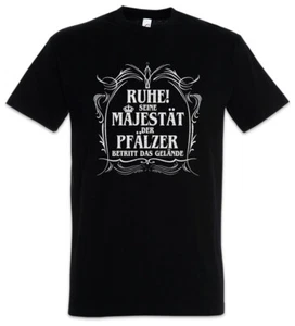 Seine Majestät Der Pfälzer T-Shirt Pfalz Bundesland Region Ludwigshafen Lustig - Picture 1 of 1