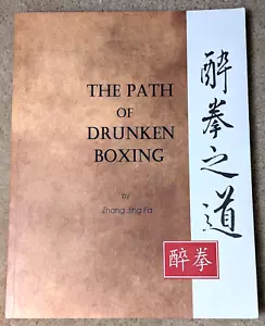 The Path of Drunken Boxing by Zhang Jing Fa (2016, 2nd ed., paperback) - Foto 1 di 10