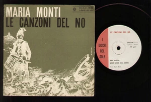 7" MARIA MONTI LE CANZONI DEL NO INNO ABISSINO +3 CANTI SOCIALI ITALIANI 1964 - Picture 1 of 1
