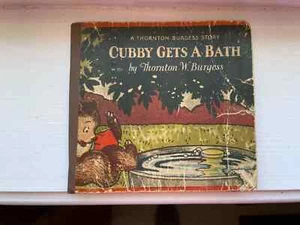 'CUBBY GETS A BATH' BY THORNTON W. BURGESS SIGNED, ILLUSTRATED, 1929. 4.75" x 5" - Imagen 1 de 5