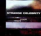Strange Celebrity / Remedy - Vorabveröffentlichung