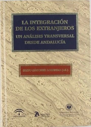 Integracion de los extranjeros. Un análisis transversal desde andalucía. (Ateli - Imagen 1 de 1