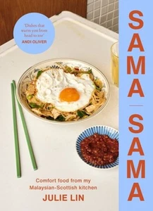 Sama Sama: Comfort food from my Malaysian-Scottish kitchen by Julie Lin - Picture 1 of 1