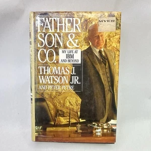 Father Son & Co by Thomas J. Watson Jr. Life at IBM Memoir Business Leadership - Picture 1 of 19