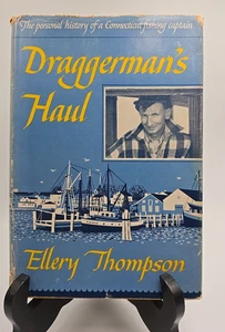 1960 Draggerman's Haul Ellery Thompson 1st Ed. SIGNED Wonderful Condition A Gem! - Bild 1 von 16