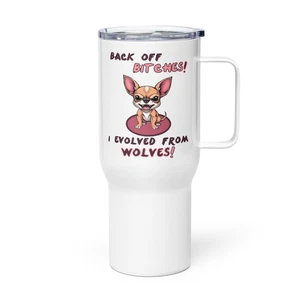 "Chihuahua Wolf" Travel mug Cute Fierce Dogs Puppy Lupine Pets Canine - Picture 1 of 7