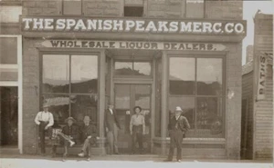 SPANISH PEAKS MERCANTILE c. 1910 LIQUOR POSTCARD WALSENBURG CO SHERIFF J FARR ? - Picture 1 of 4