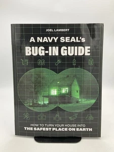 A Navy Seal's Bug-In Guide How To Turn Your House Into The Safest Place On Earth - Picture 1 of 8