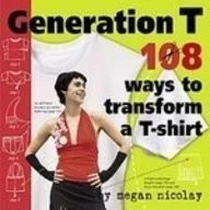 Generation T: 108 Ways to Transform a T-shirt - Image 1 of 1