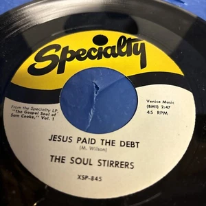 The Soul Stirrers – Jesus Paid The Debt / Blessed Be The Name Of The Lord 7" - Picture 1 of 4