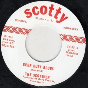 7" Re. Impressive 1965 Frat Garage Beat SCOTSMEN Beer Bust Blues SCOTTY Hear - Picture 1 of 4