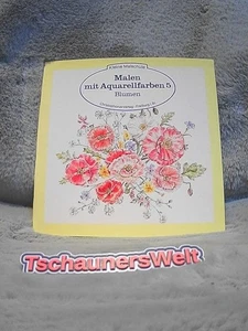 Malen mit Aquarellfarben; Teil: 5., Blumen. Sarah Jane Coleridge Coleridge, Sara - Bild 1 von 1