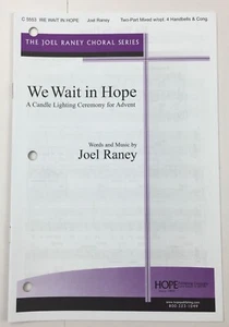 We Wait In Hope 2 Part Mixed Choir Piano Handbells Sheet Music Advent Joel Raney - Picture 1 of 4