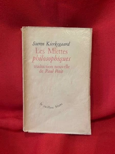 KIERKEGAARD (Soeren) - Les Miettes philosophiques. Livre Français, 1947, broché. - Imagen 1 de 5