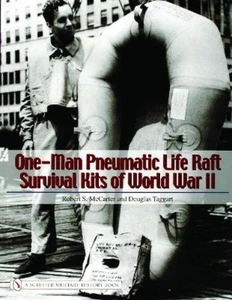 Robert S. McCar One-Man Pneumatic Life Raft Survival Kits of World W (Paperback) - Picture 1 of 1