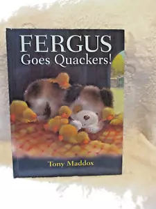 Fergus Goes Quacker ~ Tony Maddox ~ Hardcover ~ 2010 - Bild 1 von 12