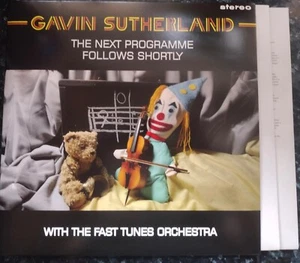 GAVIN SUTHERLAND FAST TUNES ORCHESTRA THE NEXT PROGRAMME FOLLOWS SHORTLY 2LP LTD - Picture 1 of 3