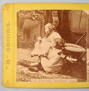 Stereoview B Series 58 When Will Old Santa Come Children Waiting On Christmas O - Picture 1 of 4