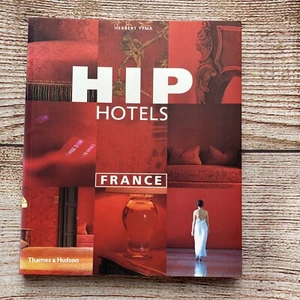 Hip Hotels: France by Herbert Ypma ~ travel guide ~ paperback - Bild 1 von 5