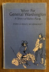 Silver for General Washington A Story of Valley Forge by Meadowcroft 1944 1st Ed - Foto 1 di 24