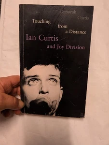 Touching from a Distance: Ian Curtis & Joy Division By Deborah Curtis - Picture 1 of 3